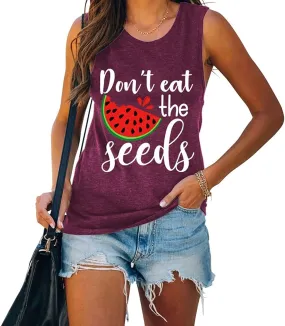 Cute Shirt for Women Don't Eat Watermelon Seeds Birthday Gift Idea Tank Tops